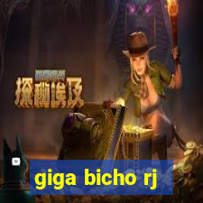 giga bicho rj